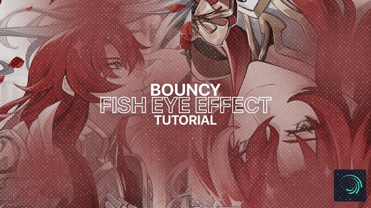 Bouncy Fish Eye Effect Tutorial on Alight Motion - YouTube