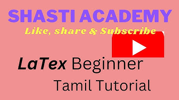 LaTex Beginner Tamil Tutorial Alignment Process / laTex Document Process / #latex  /#SHASTIACADEMY