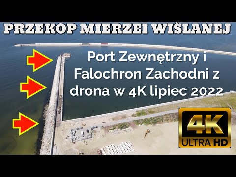 Przekop Mierzei Wiślanej. Port Zewnętrzny i Falochron Zachodni z drona w 4K lipiec 2022