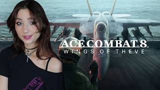 Full CHECKING OUT my FIRST Ace Combat Game! | Ace Combat 8 Wings of Theve First Playthrough Guide