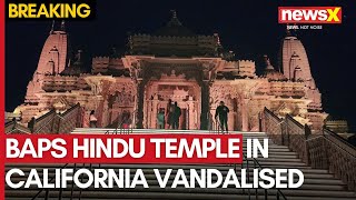 Iconic BAPS Hindu Temple  In California Vandalised , Hindu Community Stand Steadfast | NewsX