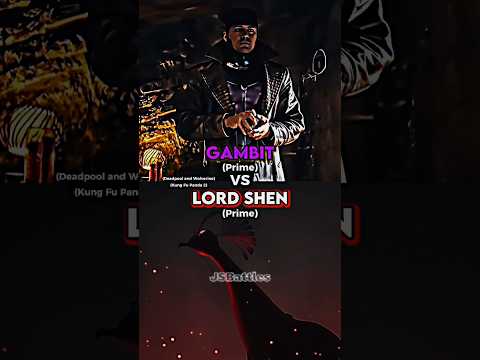 Gambit vs Lord Shen