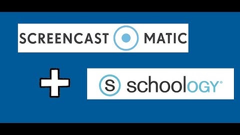 Using Screencast-O-Matic in Schoology
