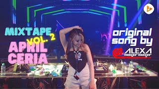 MIXTAPE APRIL CERIA VOL. 2 2023 | VIRAL TIKTOK