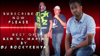 Best Of Ken Wa Maria Dj Rocky Kenya Kamba Benga Mix Volume 1