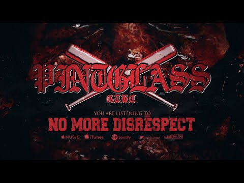 PINTGLASS - NO MORE DISRESPECT [OFFICIAL LYRIC VIDEO] (2020) SW EXCLUSIVE