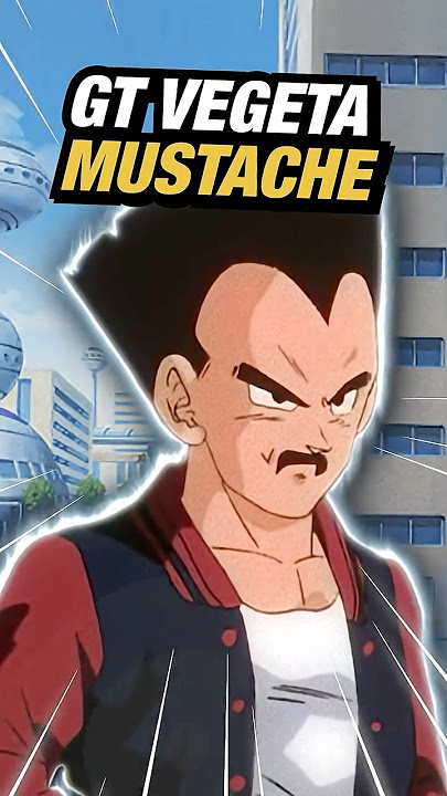 The Real Story Behind Vegeta's Mustache in Dragon Ball GT  #goku #dragonball #dbz