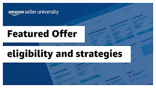 Featured Offer eligibility and strategies