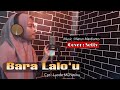 Lagu Buton Cia-Cia terbaru 2022 || BARA LALO