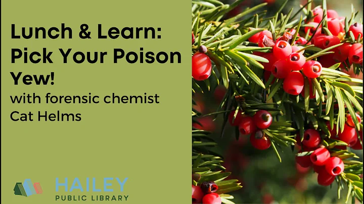 Pick Your Poison: Taxine - Yew Better Watch Out with forensic chemist Cat Helms