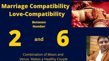 Relationship compatibility of Life Path number 2 and 6| Destiny number 2 and 6 Love life