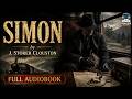 🔍 Simon by J. Storer Clouston | Classic Mystery &amp; Suspense Audiobook