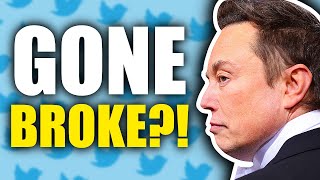 Elon Musk BROKE After Buying Twitter?!