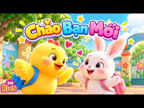 Chào Bạn Mới ♫ Ca Nhạc Thiếu Nhi Vui Nhộn, Xin chào bạn người bạn mới