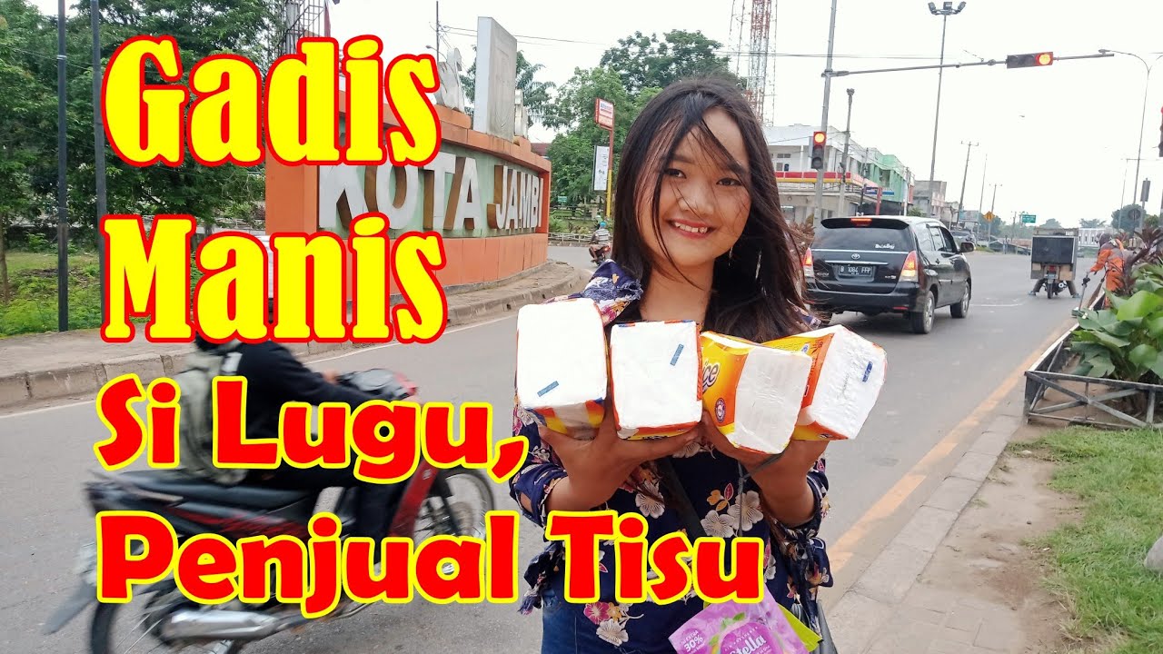 Gadis Manis, Yesi. Si Lugu Penjual Tisu. Sejak SD Hingga Tamat SMA