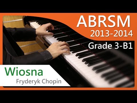 [青苗琴行]-abrsm-piano-2013-2014-grade-3-b1-fryderyk-chopin-wiosna-{hd}