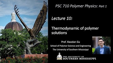 2019 PSC 710 Lecture 10 thermodynamic of polymer solution