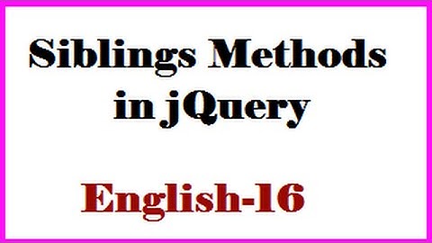 Siblings Methods in jQuery English 16-vlr training