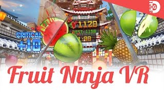 Fruit Ninja VR - gameplay screenshot 1