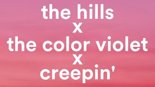 The Hills x The Color Violet x Creepin' (Lyrics) - Xanemusic, NVBR (Remix)