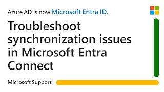 How To Troubleshoot Synchronization Issues In Microsoft Entra Connect | Microsoft