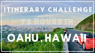 Exploring OAHU, HAWAII in 72 HOURS! A NEW Travel Itinerary Challenge Series