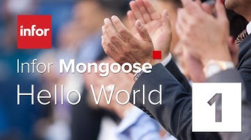 Infor Mongoose Hello World Part 1 of 6