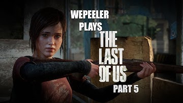 The Last of Us - Walkthrough Part 5 "Clickers, mmmmm" (Let