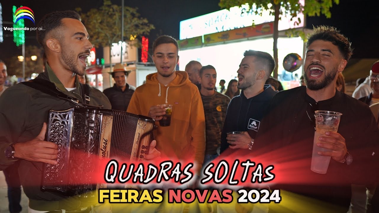 Quadras Soltas - Feiras Novas 2024 - Ponte de Lima
