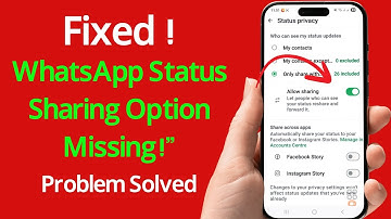 How to Fix WhatsApp Status Allow Sharing Option Missing | WhatsApp Status Sharing Problem Fix 2025