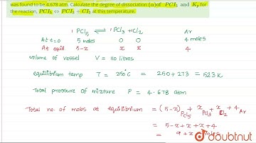 In an evacuated vessel of capacity 110 litres, 4moles of Argon and 5 moles of PCI_5 were introdu...