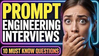 Prompt Engineering Interview Questions You MUST Know | Gen AI, LLM, Data Science Interview Prep