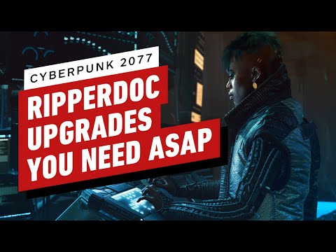Cyberpunk 2077: Ripperdoc Upgrades You Need ASAP