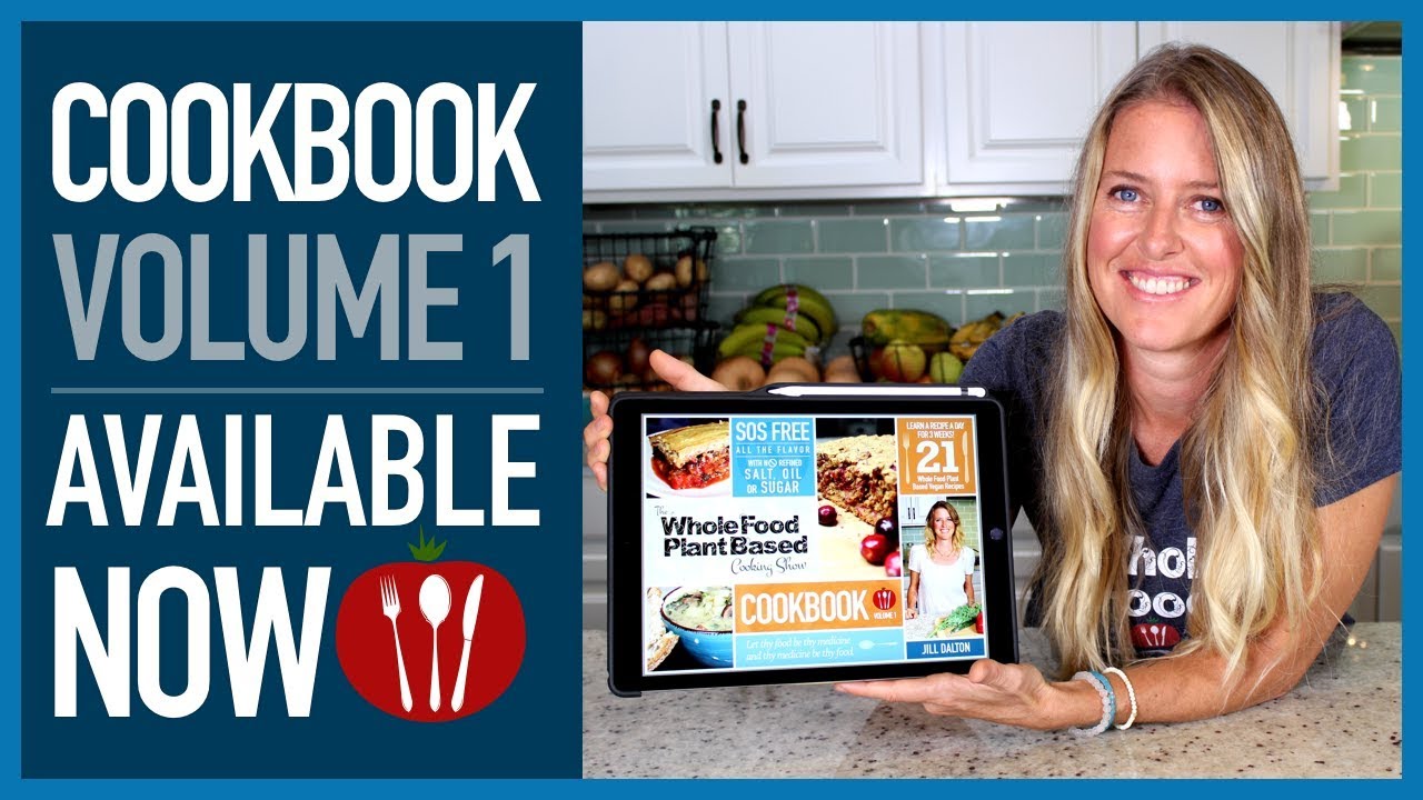 Our Plant Based Vegan Cookbook is Now Available! - YouTube