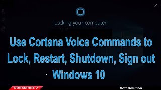 How to Use Cortana Voice Commands to Lock, Restart, Shutdown, Sign out Windows 10 screenshot 1