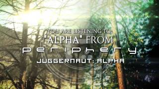 PERIPHERY - Alpha (Album Track)