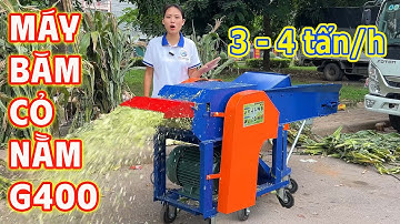 Băm Thân Ngô Ủ Chua Cỏ Siêu Tốc Với Máy Băm Cỏ Nằm G400 Bình Quân