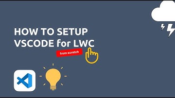 02 - How to Setup Visual Studio Code for LWC | VScode | Lightning Web Components Tutorial Salesforce