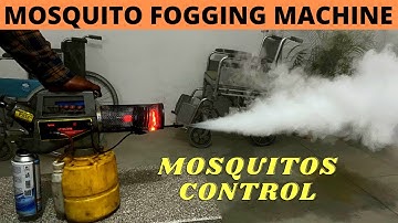 Mosquitoes fogging machine | fogging machine | How to get rid of mosquitos