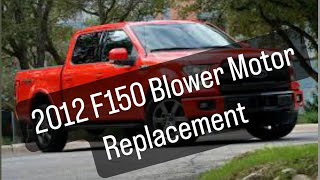 2012 F150 Blower Motor Replacement by Blue Collar Mechanic 14 views 10 months ago 4 minutes, 54 seconds