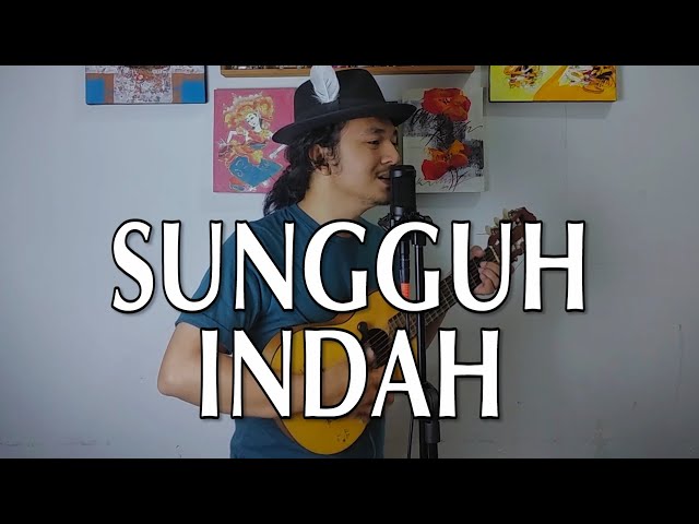 SUNGGUH INDAH (Cover) by Josh Sitompul class=