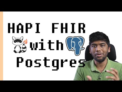 FHIR Intermediate - Configure HAPI FHIR with Postgres