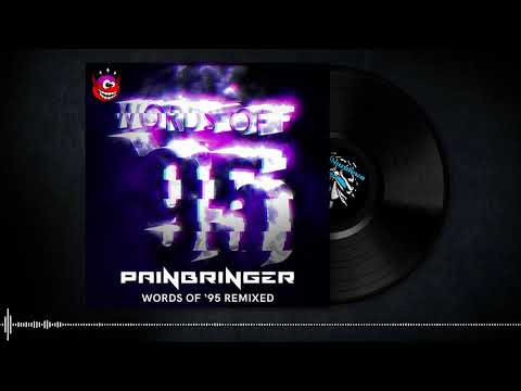 Painbringer — Painbringer - Words Of '95 (MD&A Remix)