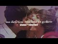One Direction Why Dont We Go There Slowed Reverb mp3