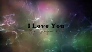 I Love You By: Saigon Kick (Lyrics)