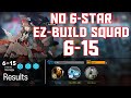 明日方舟 Arknights 6 15 Easy Build Squad Arknights Strategy 
