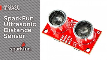 Product Showcase: SparkFun Ultrasonic Distance Sensor