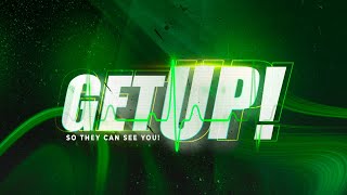 Get Up Series || Get Up So They Can See You! || Pastor John F. Hannah