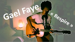 Gaël Faye - Respire (reprise de L'Ôtre)