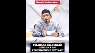 Is It Permissible To Sacrifice A Cow Or A Female Goat  Ustadz Badrusalam